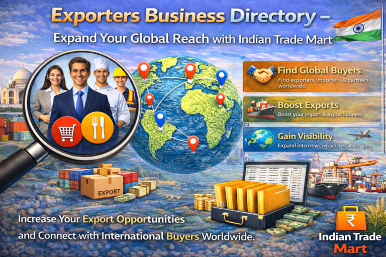 Exporters Business Directory – Expand Your Global Reach with Indian Trade Mart